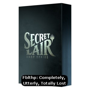 Secret Lair Drop Series: Fblthp | Completely, Utterly, Totally Lost