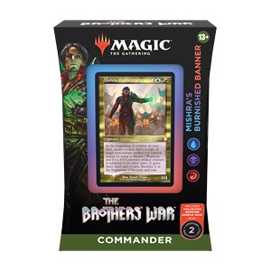 Commander: The Brothers' War | "Mishra's Burnished Banner" Commander Deck