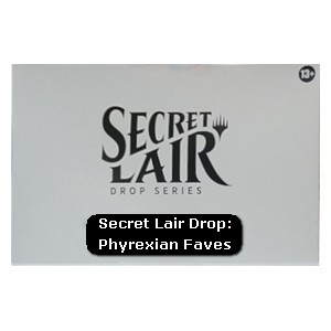 Secret Lair Drop Series: Phyrexian Faves