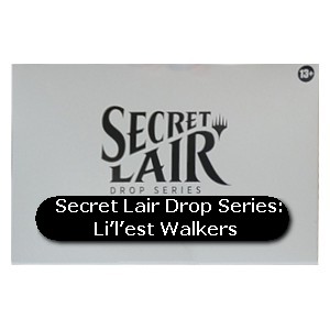 Secret Lair Drop Series: Li'l'est Walkers