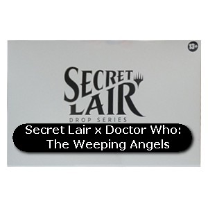 Secret Lair x Doctor Who: The Weeping Angels