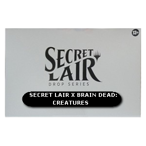 Secret Lair x Brain Dead: Creatures