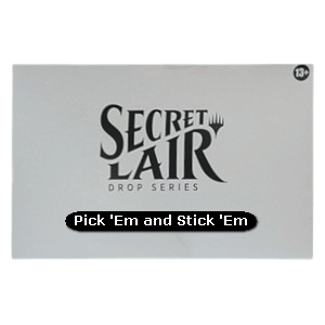 Secret Lair Drop Series: Pick 'Em and Stick 'Em