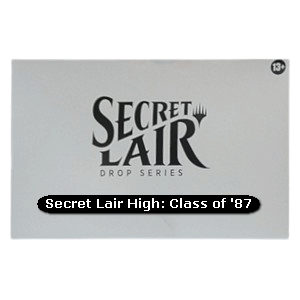Secret Lair High: Class of '87