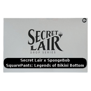 Secret Lair x SpongeBob SquarePants | Legends of Bikini Bottom