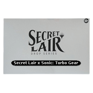 Secret Lair x Sonic: Turbo Gear
