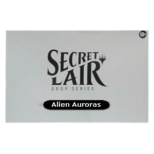 Secret Lair Drop Series: Alien Auroras