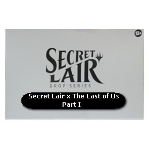 Secret Lair x The Last of Us Part I