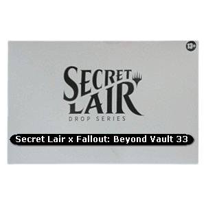 Secret Lair x Fallout® | Beyond Vault 33