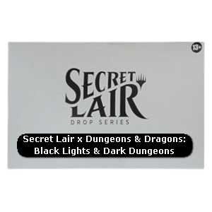 Secret Lair x Dungeons & Dragons® | Black Lights & Dark Dungeons