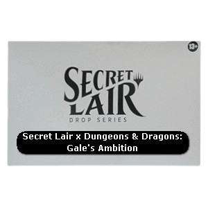 Secret Lair x Dungeons & Dragons® | Gale's Ambition