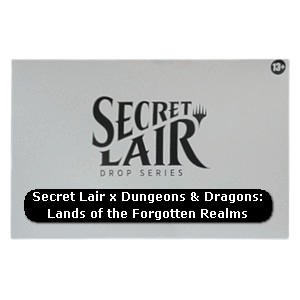Secret Lair x Dungeons & Dragons® | Lands of the Forgotten Realms