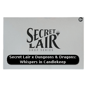 Secret Lair x Dungeons & Dragons® | Whispers in Candlekeep