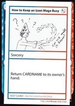How to Keep an Izzet Mage Busy