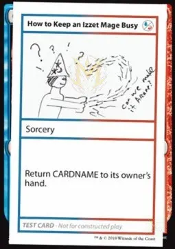 How to Keep an Izzet Mage Busy