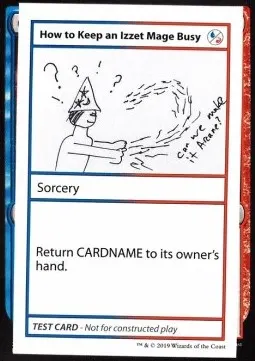How to Keep an Izzet Mage Busy