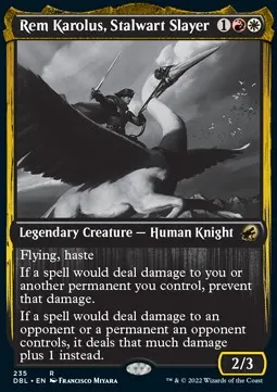 Rem Karolus, Stalwart Slayer