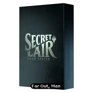 Secret Lair Drop Series: Far Out, Man