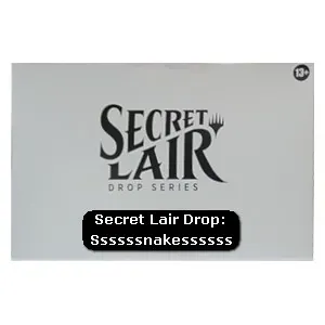 Secret Lair Drop Series: Ssssssnakessssss