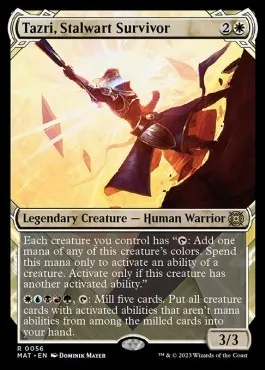 Tazri, Stalwart Survivor
