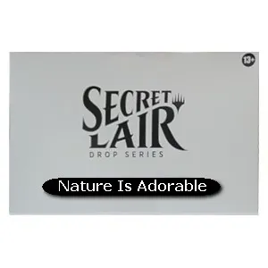 Secret Lair Drop Series: Nature Is Adorable
