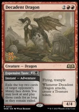 Decadent Dragon // Expensive Taste