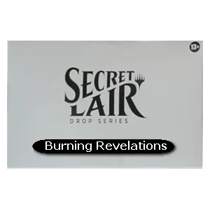 Secret Lair Drop Series: Burning Revelations