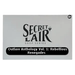 Secret Lair Drop Series: Outlaw Anthology Vol. 1 | Rebellious Renegades