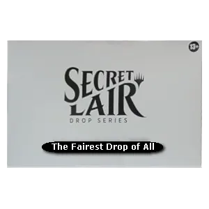 Secret Lair Drop Series: The Fairest Drop of All