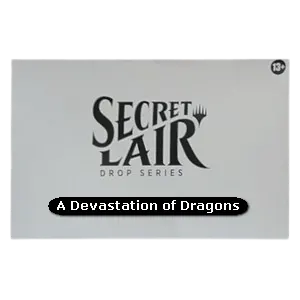 Secret Lair Drop Series: A Devastation of Dragons