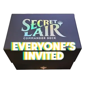 Secret Lair Commander Deck: Everyone's Invited!