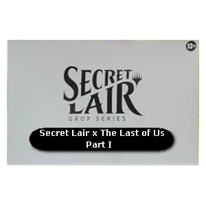 Secret Lair x The Last of Us Part I