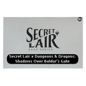 Secret Lair x Dungeons & Dragons® | Shadows Over Baldur's Gate
