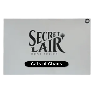 Secret Lair Drop Series: Cats of Chaos