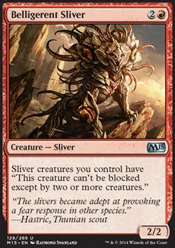 Belligerent Sliver