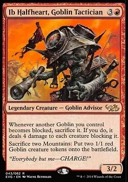 Ib Halfheart, Goblin Tactician