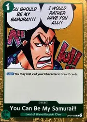 You Can Be My Samurai!!