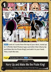 Hurry Up and Make Me the Pirate King!