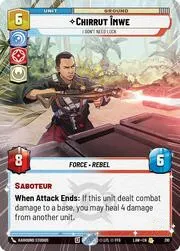 Chirrut Imwe - I Don't Need Luck