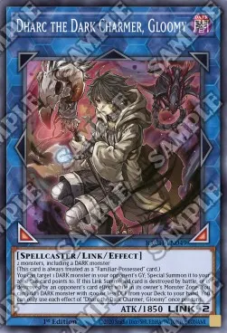 Dharc the Dark Charmer, Gloomy