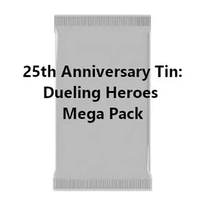 25th Anniversary Tin: Dueling Heroes Mega Pack Booster
